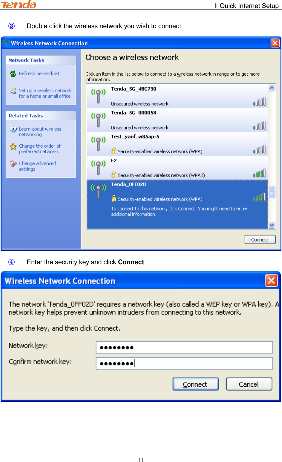                                                        II Quick Internet Setup         11 ③ Double click the wireless network you wish to connect.  ④ Enter the security key and click Connect.  