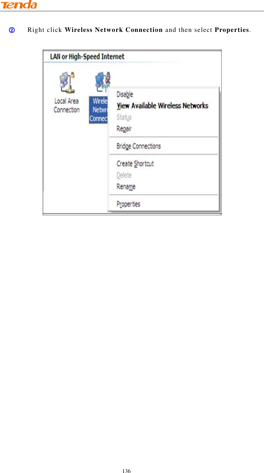                                    136 ② Right click Wireless Network Connection and then select Properties.   