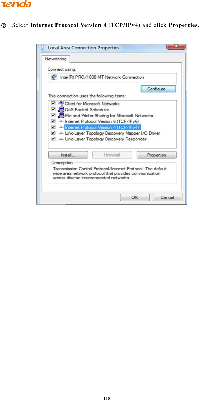                                     118 ⑥ Select Internet Protocol Version 4 (TCP/IPv4) and click Properties.    