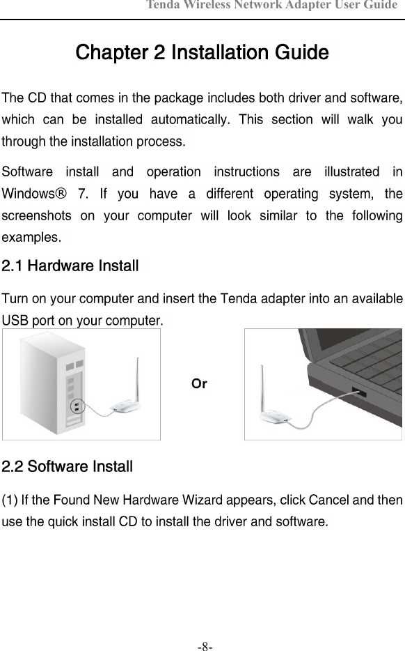Tenda Wireless Network Adapter User Guide  -8- ®