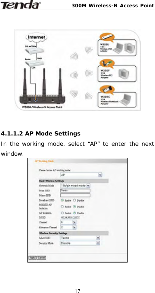 300M Wireless-N Access Point  17    4.1.1.2 AP Mode Settings In the working mode, select “AP” to enter the next window.  