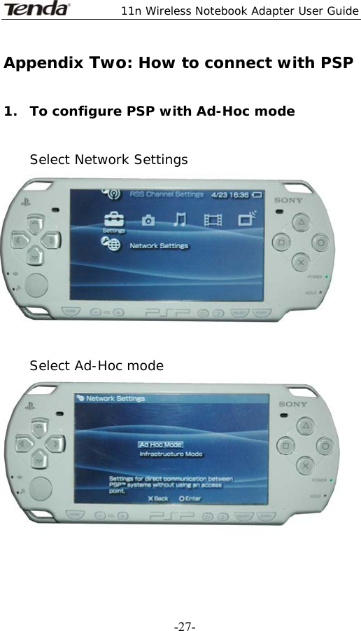  11n Wireless Notebook Adapter User Guide   -27-Appendix Two: How to connect with PSP  1. To configure PSP with Ad-Hoc mode   Select Network Settings    Select Ad-Hoc mode   