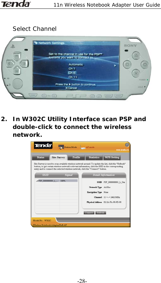  11n Wireless Notebook Adapter User Guide   -28- Select Channel   2. In W302C Utility Interface scan PSP and double-click to connect the wireless network.   