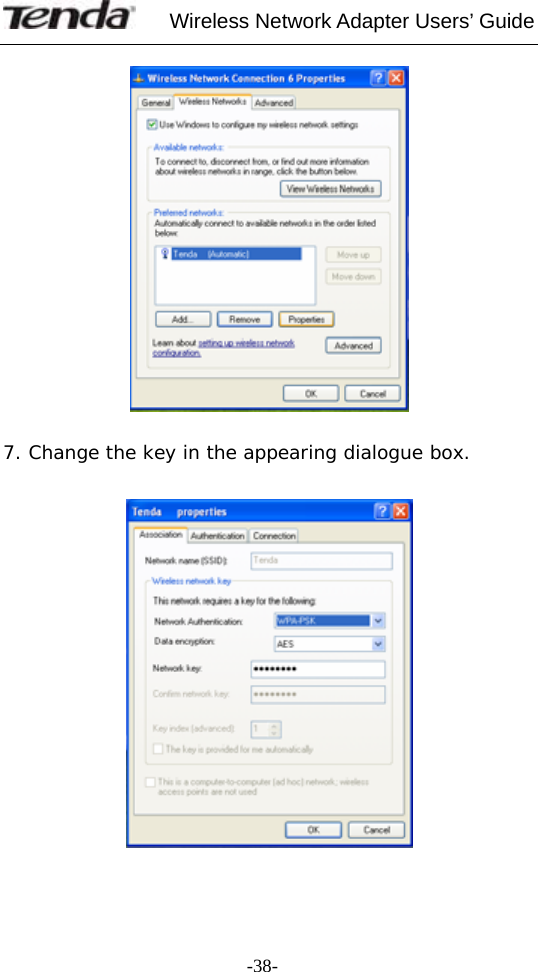     Wireless Network Adapter Users’ Guide  -38-   7. Change the key in the appearing dialogue box.   