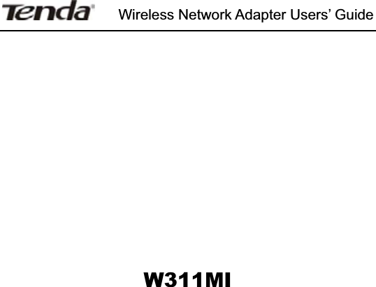 Wireless Network Adapter Users’ GuideW311MI 