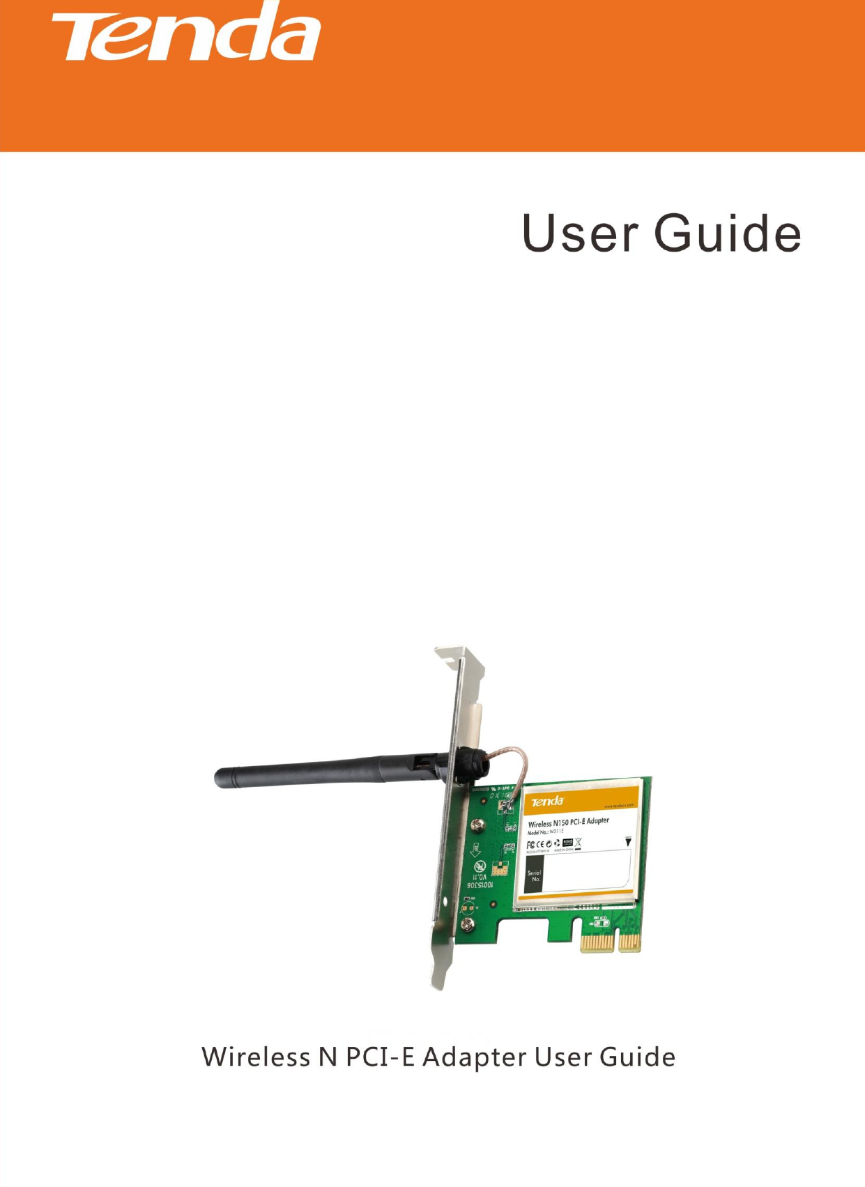                                    Wireless N PCI-E Adapter User Guide 