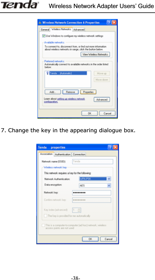 Wireless Network Adapter Users’ Guide-38-7. Change the key in the appearing dialogue box. 