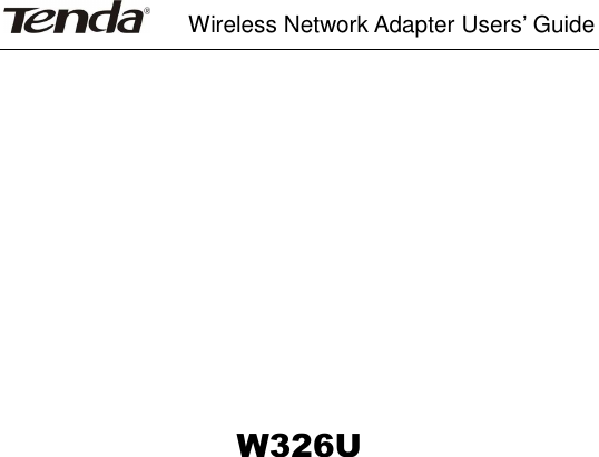     Wireless Network Adapter Users’ Guide       W326U         