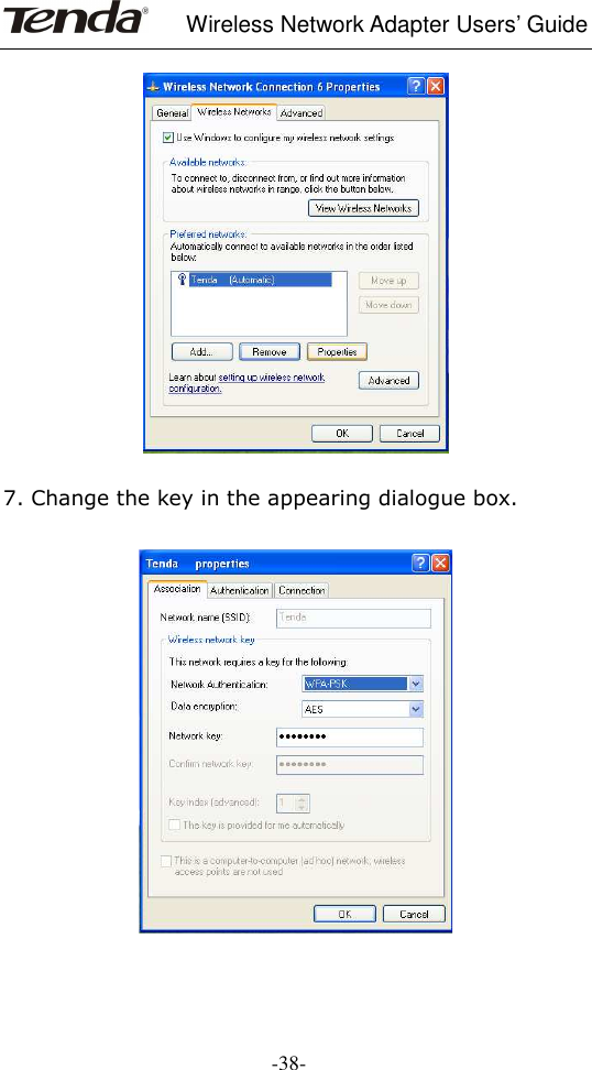     Wireless Network Adapter Users’ Guide  -38-    7. Change the key in the appearing dialogue box.   