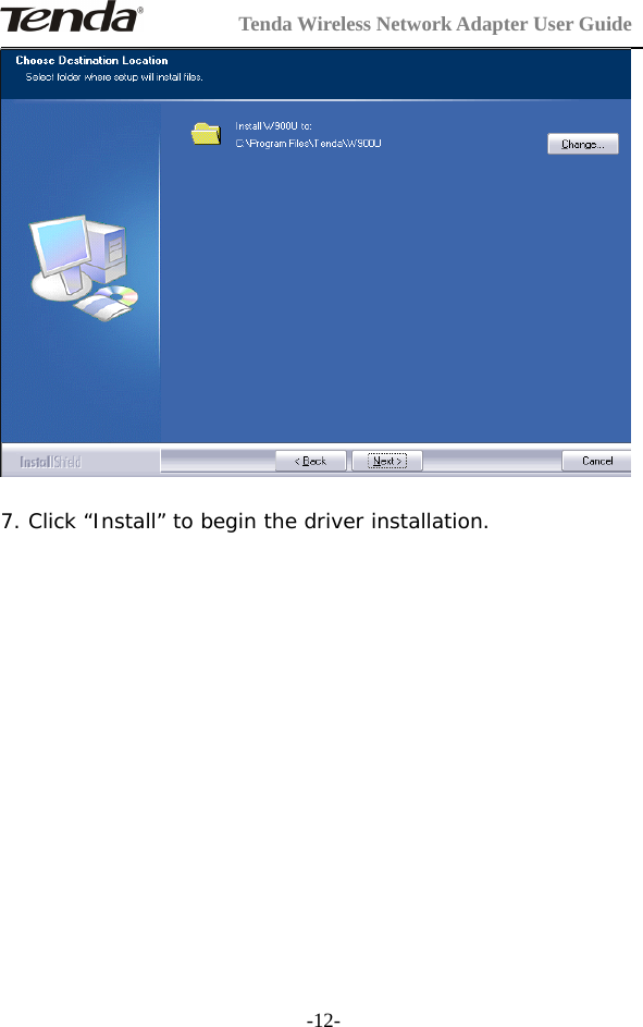 Tenda Wireless Network Adapter User Guide-12-7. Click “Install” to begin the driver installation.