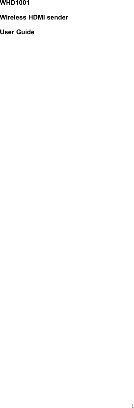 1WHD1001Wireless HDMI senderUser Guide