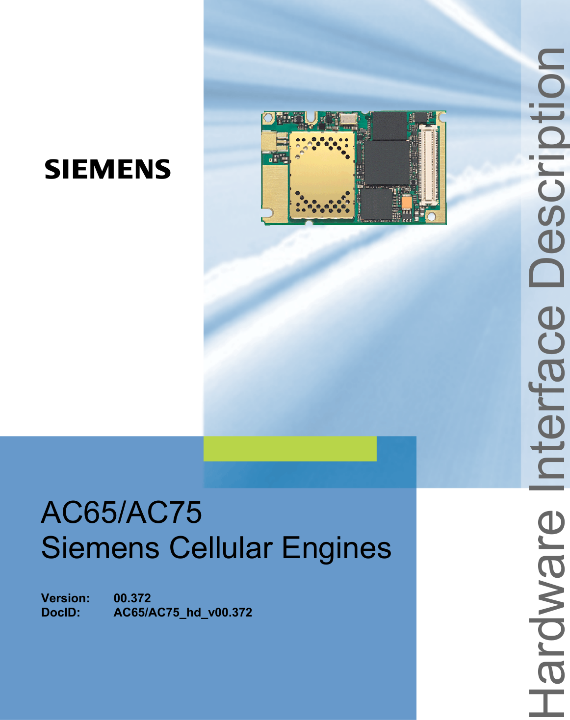  Hardware Interface Description AC65/AC75 Siemens Cellular Engines   Version: 00.372 DocID: AC65/AC75_hd_v00.372 s 