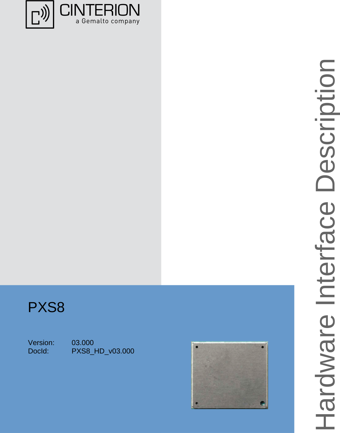 PXS8Version: 03.000DocId: PXS8_HD_v03.000 Hardware Interface Description