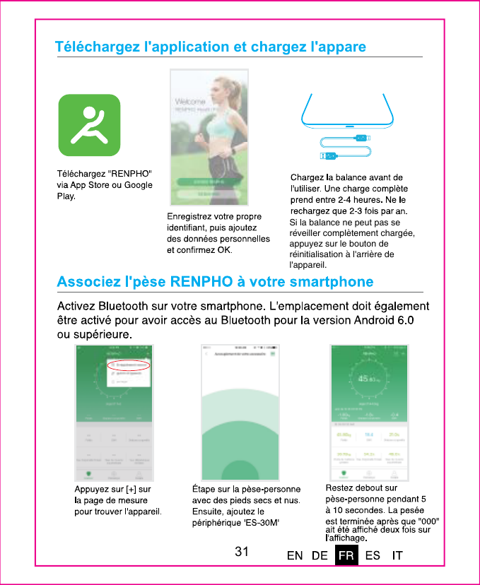  T&eacute;l&eacute;chargez l'application et chargez l'appareSi la balance ne peut pas se r&eacute;veiller compl&egrave;tement charg&eacute;e, appuyez sur le bouton de r&eacute;initialisation &agrave; l'arri&egrave;re de l'appareil.31