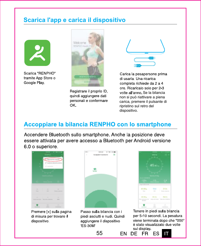 Scarica l'app e carica il dispositivo                       Se la bilancia non si pu&ograve; riattivare a piena carica, premere il pulsante di ripristino sul retro del dispositivo.55