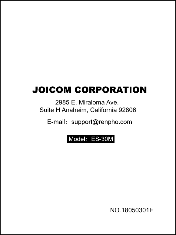 2985 E. Miraloma Ave. Suite H Anaheim, California 92806NO.18050301F