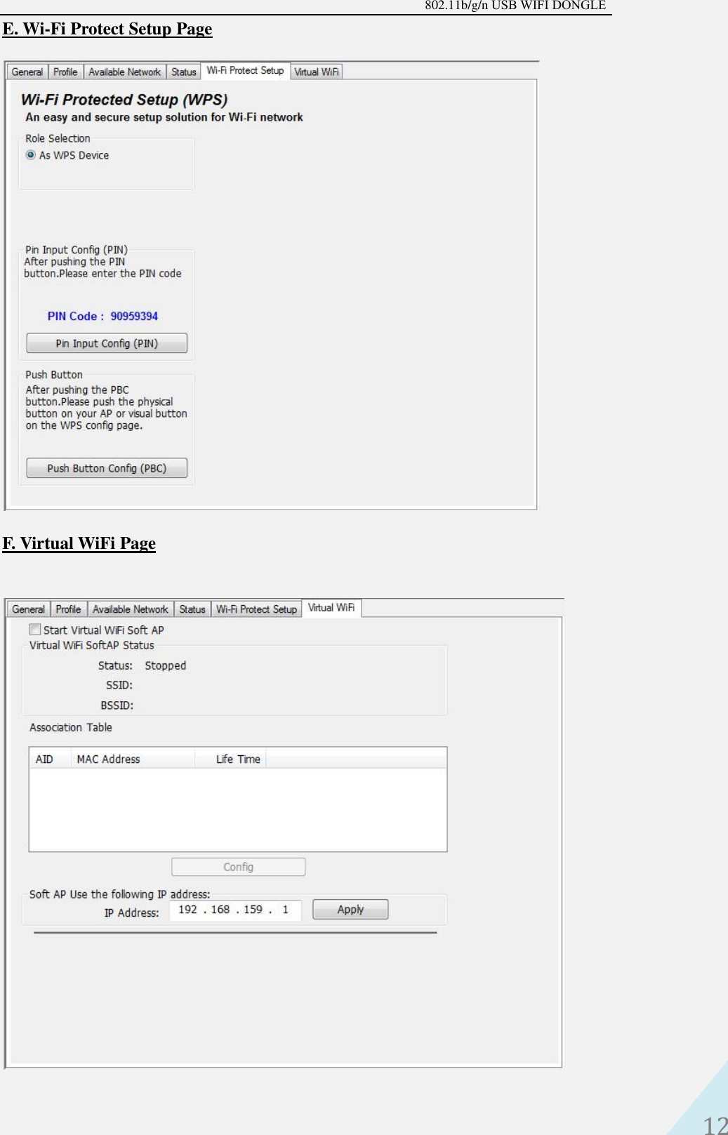 802.11b/g/n USB WIFI DONGLE 12 E. Wi-Fi Protect Setup PageF. Virtual WiFi Page