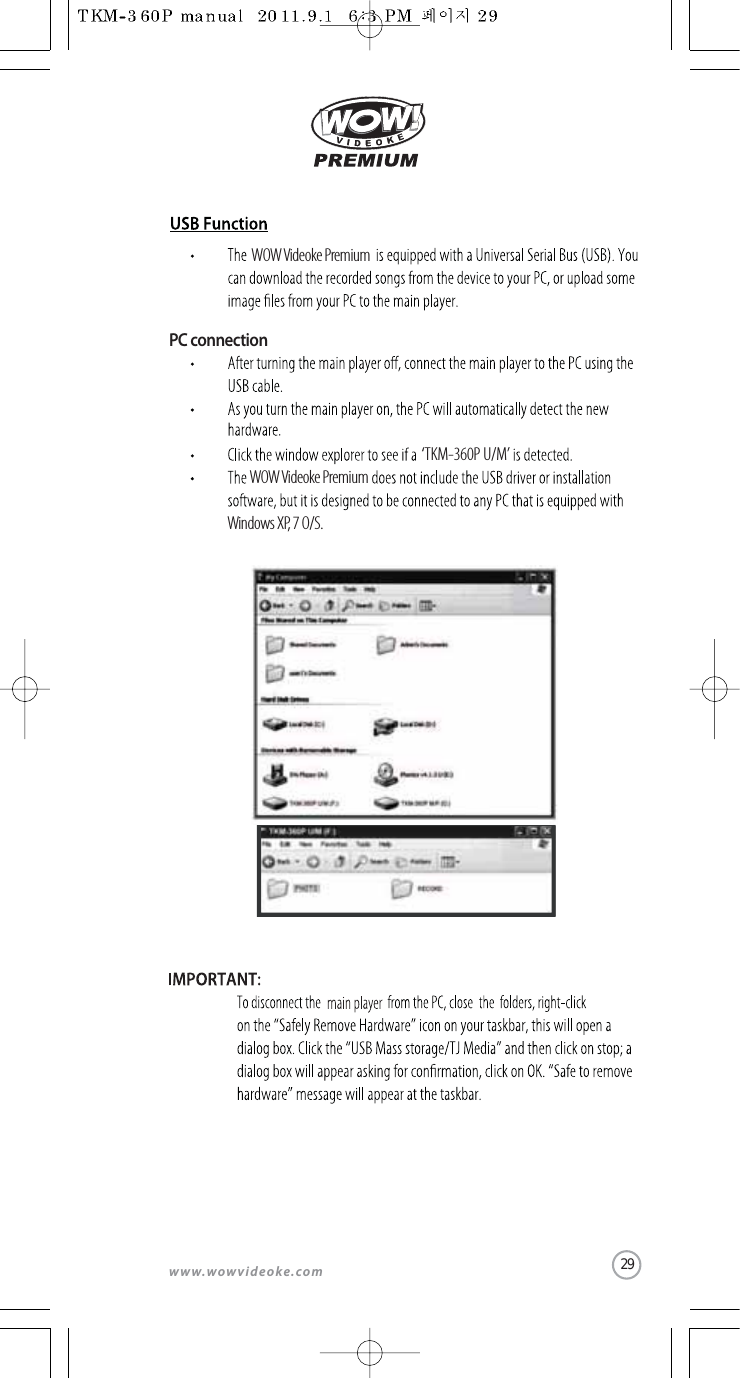 29www.wowvideoke.com‘TKM-360P U/M’WOW Videoke PremiumWOW Videoke PremiumWindows XP, 7 O/S.PC connection
