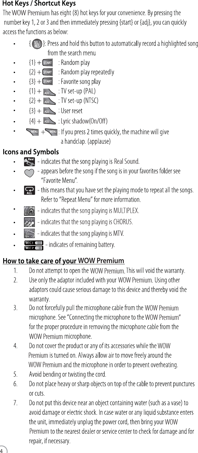 WOW Premiumwww.wowvideoke.com- indicates that the song playing is MTV.- indicates of remaining battery.{4} + : Lyric shadow(On/O)Real Sound.WOW PremiumWOW Premium.WOW Premium.WOW PremiumWOW Premium”WOW PremiumWOW PremiumWOW PremiumWOW  Premium4