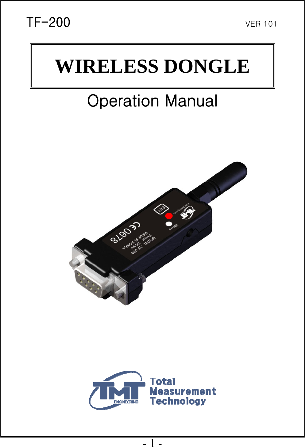  - 1 - TF-200                            VER 101  WIRELESS DONGLE  Operation Manual              
