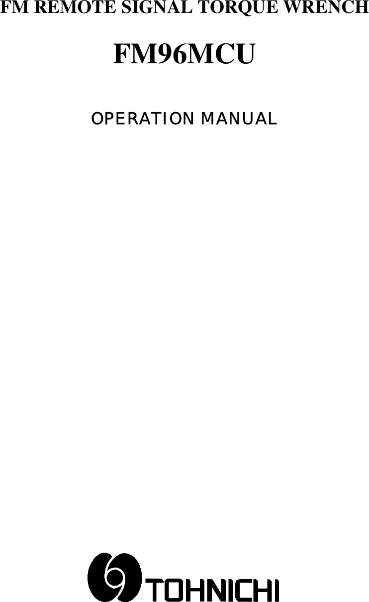  FM REMOTE SIGNAL TORQUE WRENCH  FM96MCU   OPERATION MANUAL    