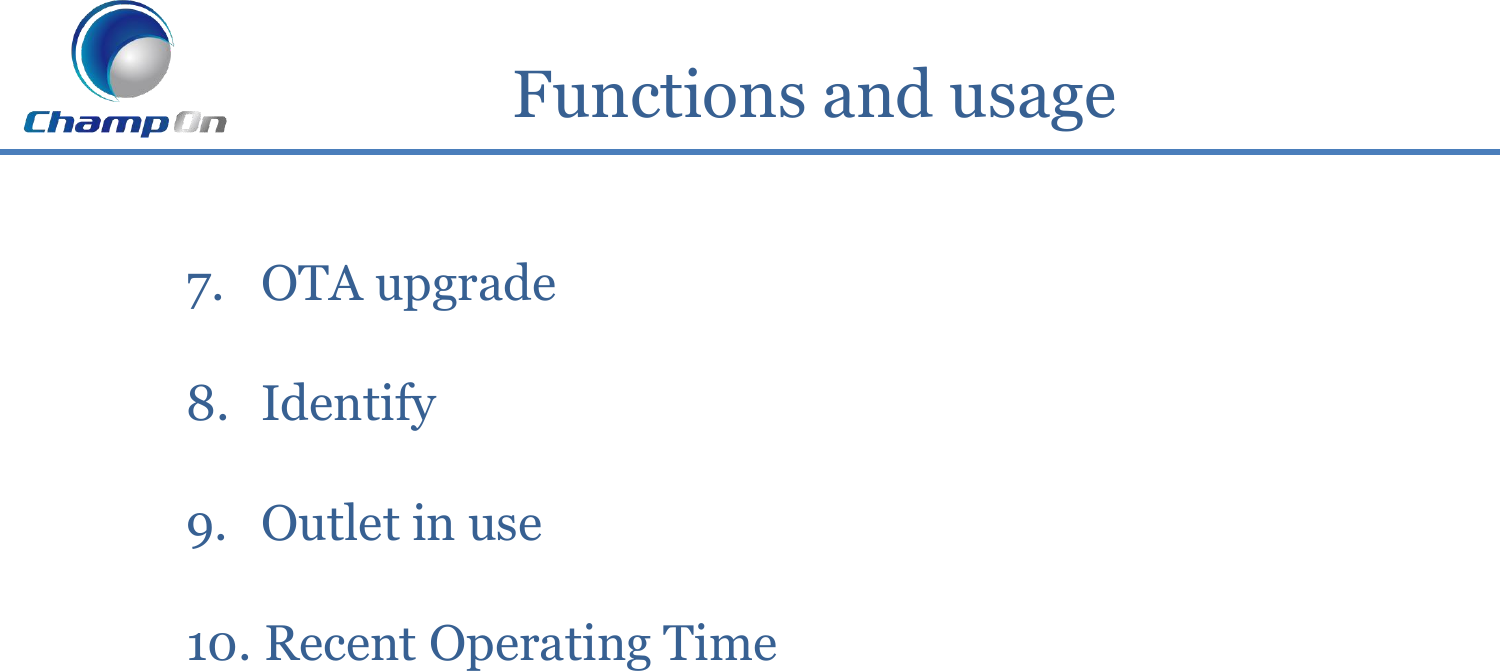         Functions and usage 7. OTA upgrade  8. Identify  9. Outlet in use  10. Recent Operating Time 