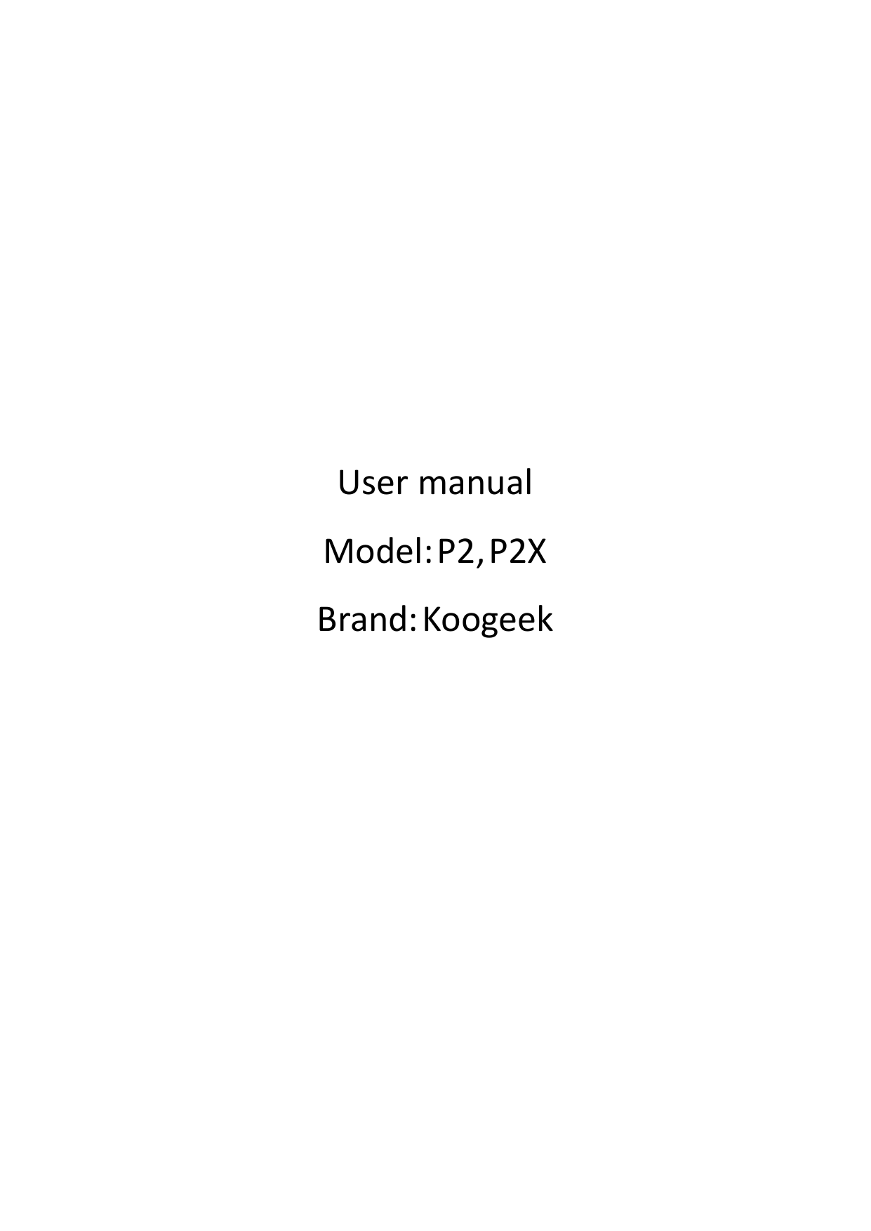     User manual Model: P2, P2X Brand: Koogeek    