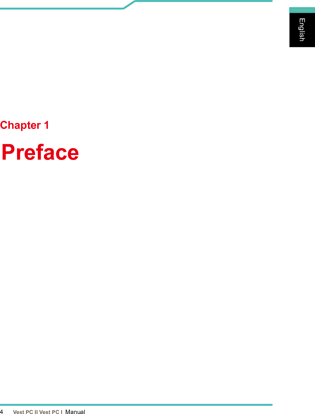 4      Vest PC II Vest PC I  ManualEnglishEnglishEnglishPrefaceChapter 1