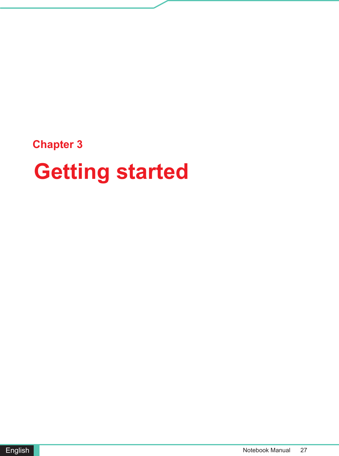 Notebook Manual      27EnglishGetting startedChapter 3