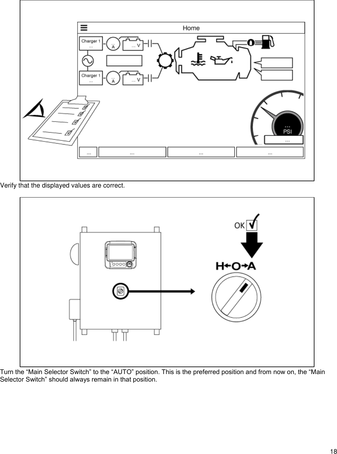    18   Verify that the displayed values are correct.   Turn the “Main Selector Switch” to the “AUTO” position. This is the preferred position and from now on, the “Main Selector Switch” should always remain in that position.  