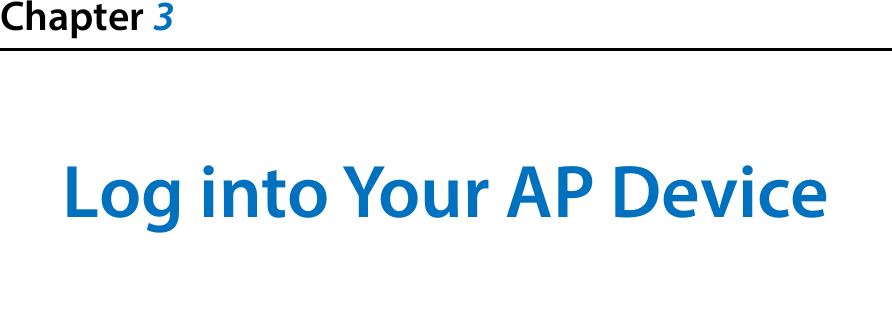 Chapter 3Log into Your AP Device