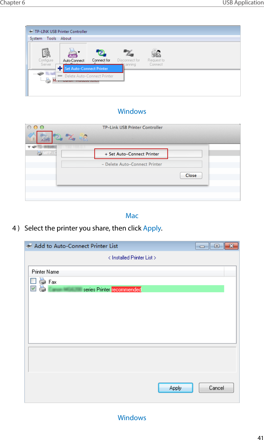 41Chapter 6 USB Application Windows Mac4 )  Select the printer you share, then click Apply. Windows