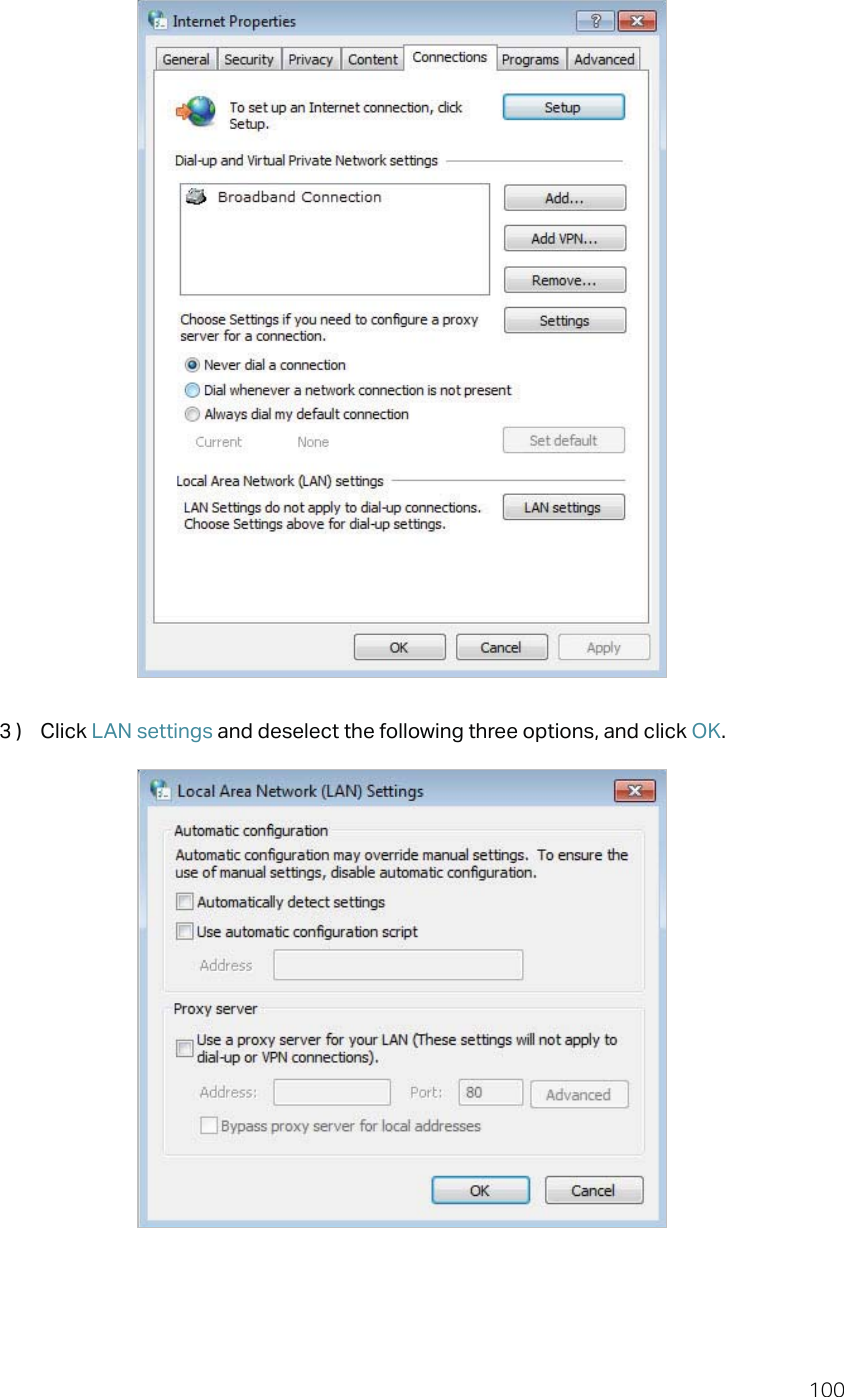 1003 )  Click LAN settings and deselect the following three options, and click OK.