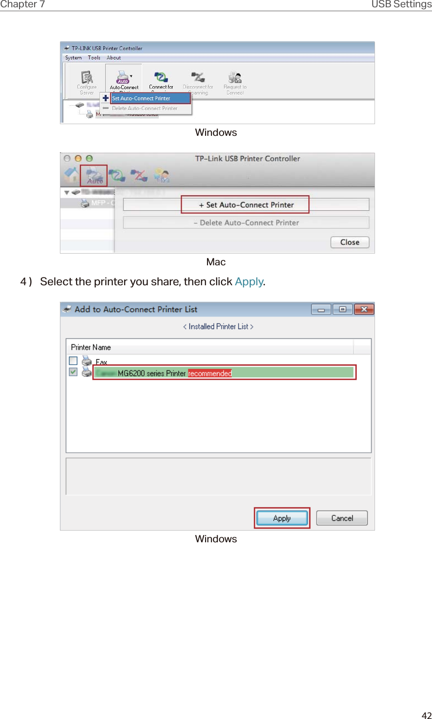 42Chapter 7 USB Settings Windows Mac4 )  Select the printer you share, then click Apply. Windows