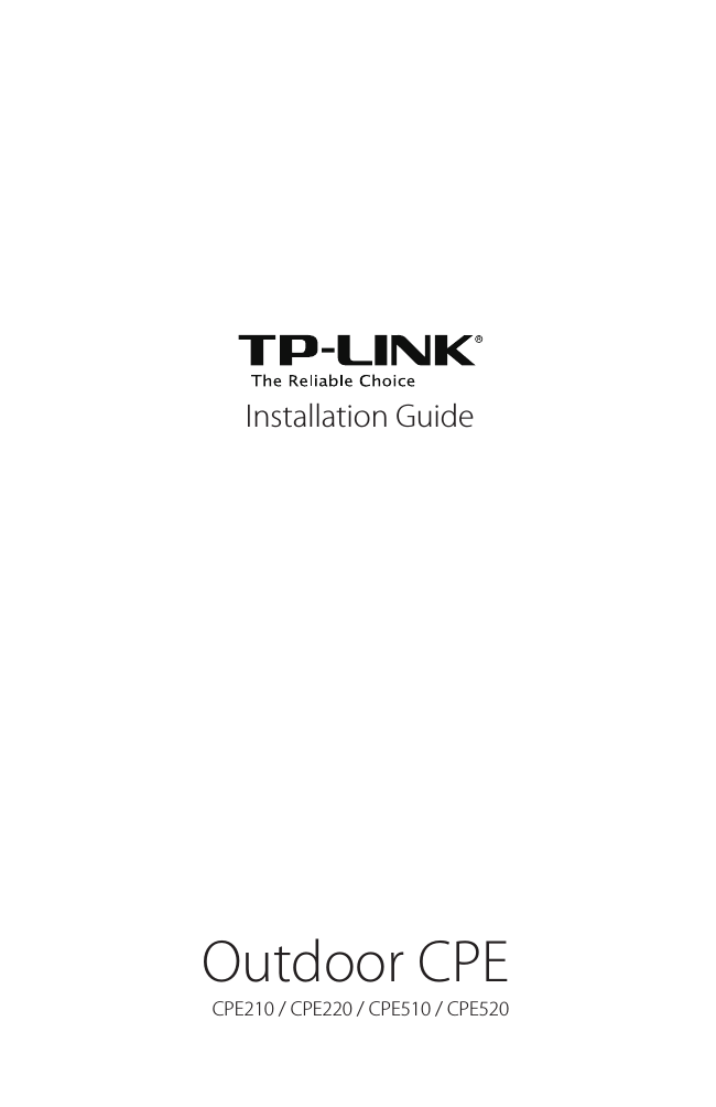 Installation GuideOutdoor CPECPE210 / CPE220 / CPE510 / CPE520