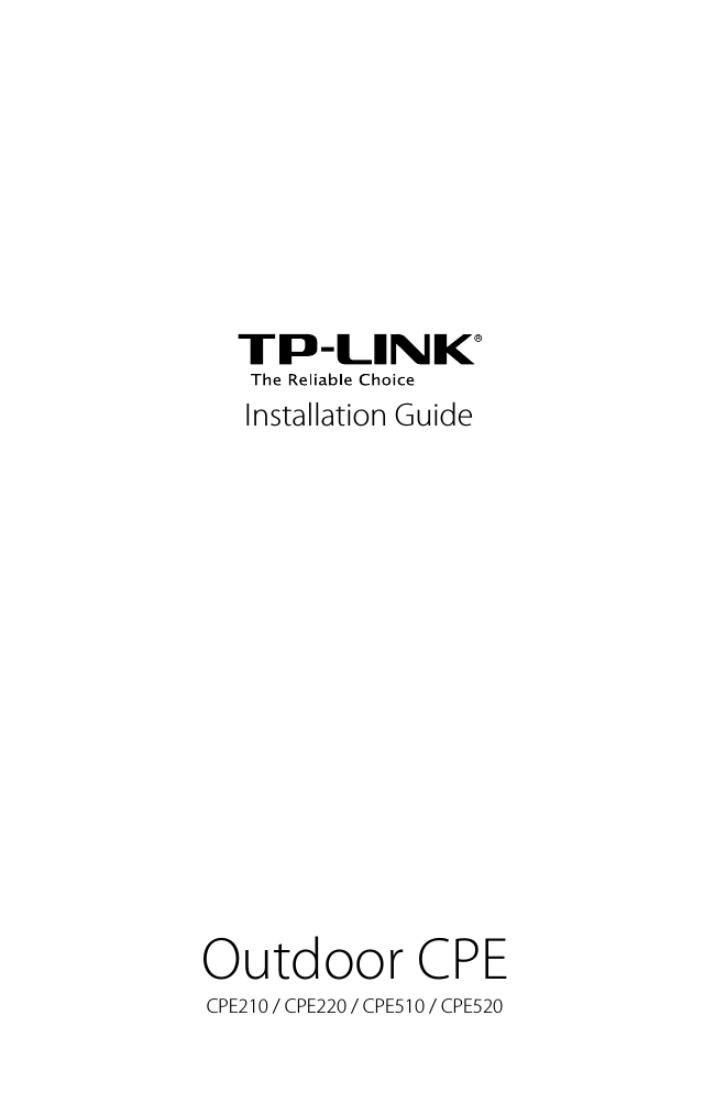 Installation GuideOutdoor CPECPE210 / CPE220 / CPE510 / CPE520