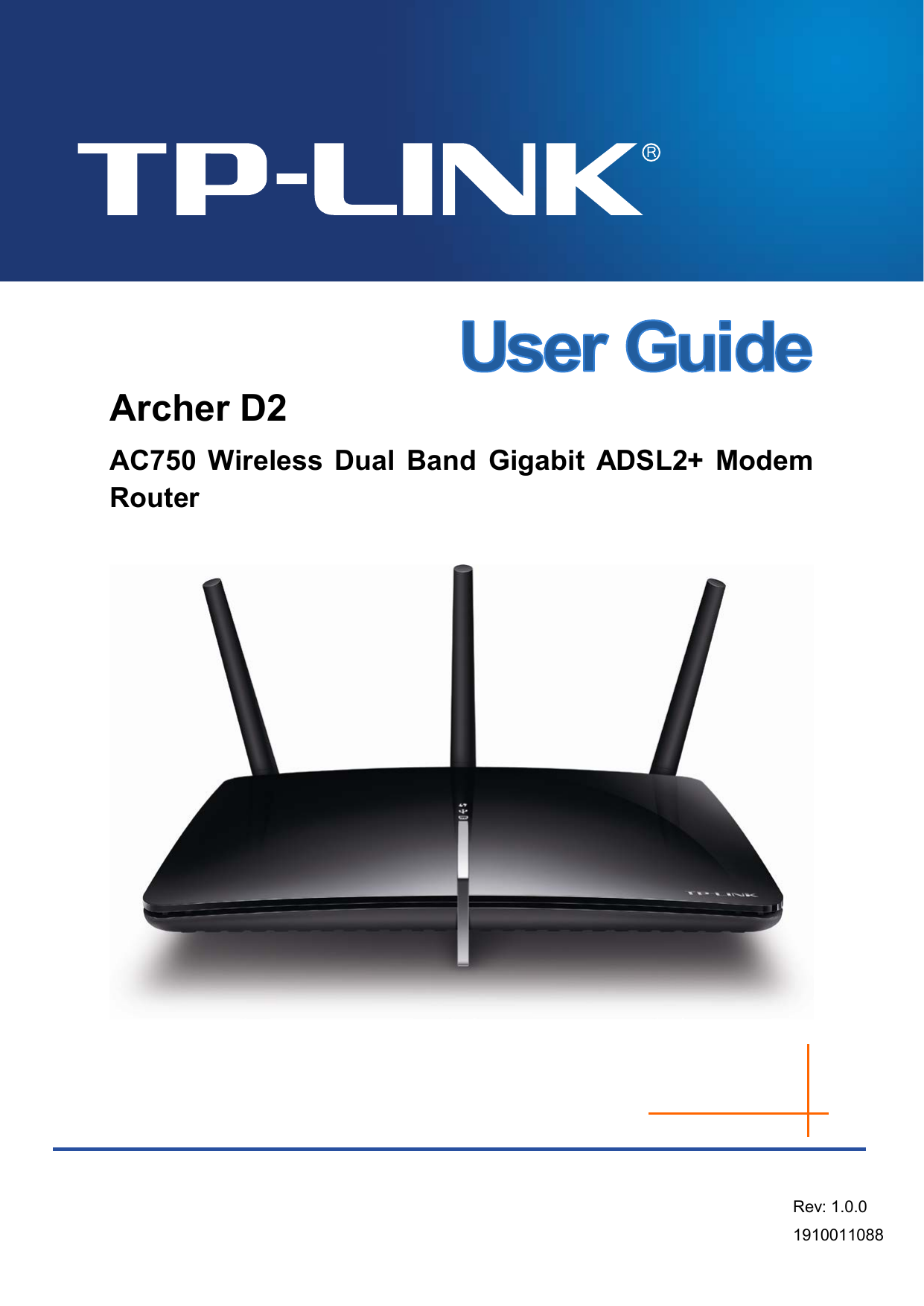   Archer D2 AC750 Wireless Dual Band Gigabit ADSL2+ Modem Router  Rev: 1.0.0 1910011088  