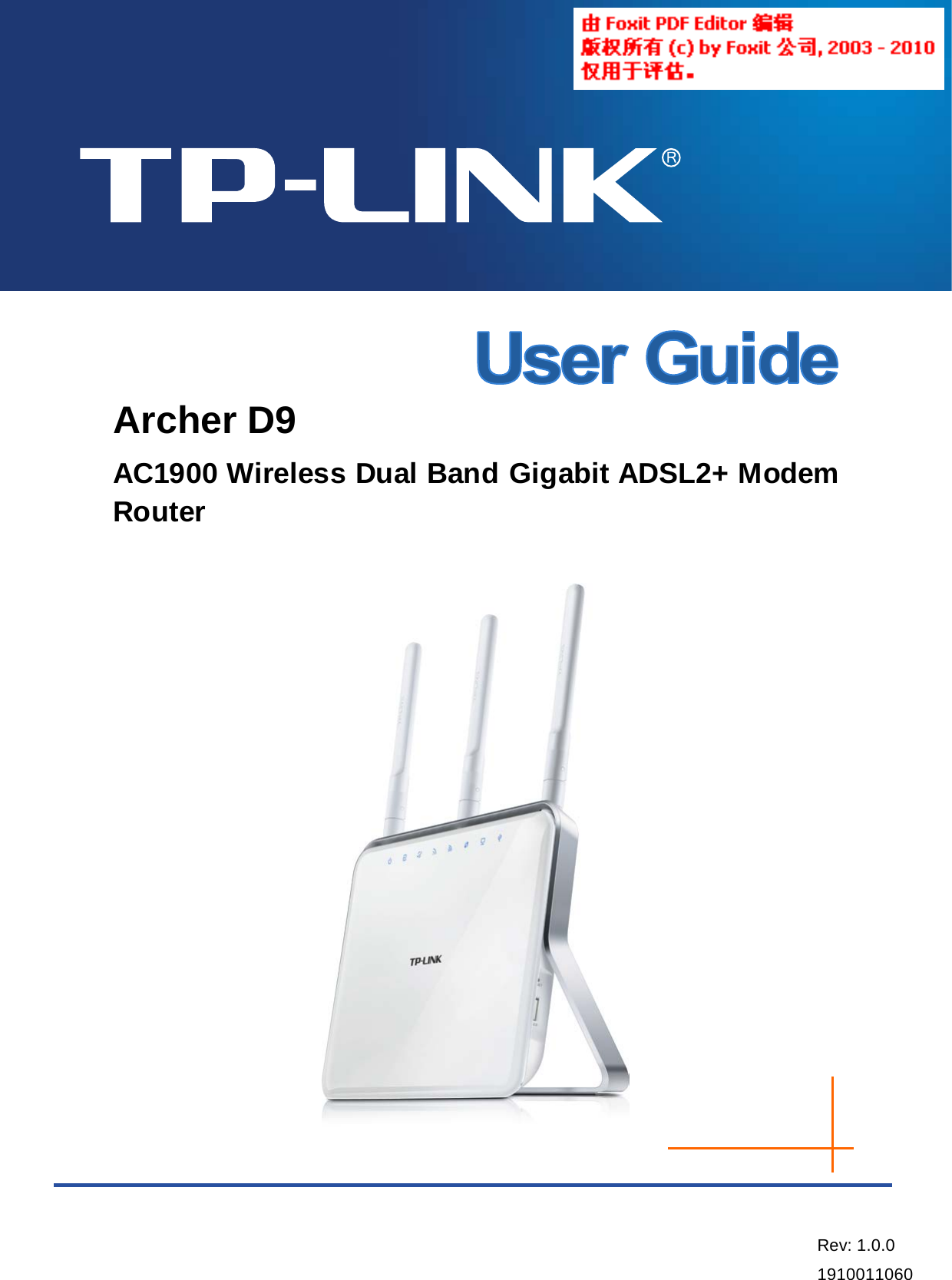   Archer D9 AC1900 Wireless Dual Band Gigabit ADSL2+ Modem Router  Rev: 1.0.0 1910011060  