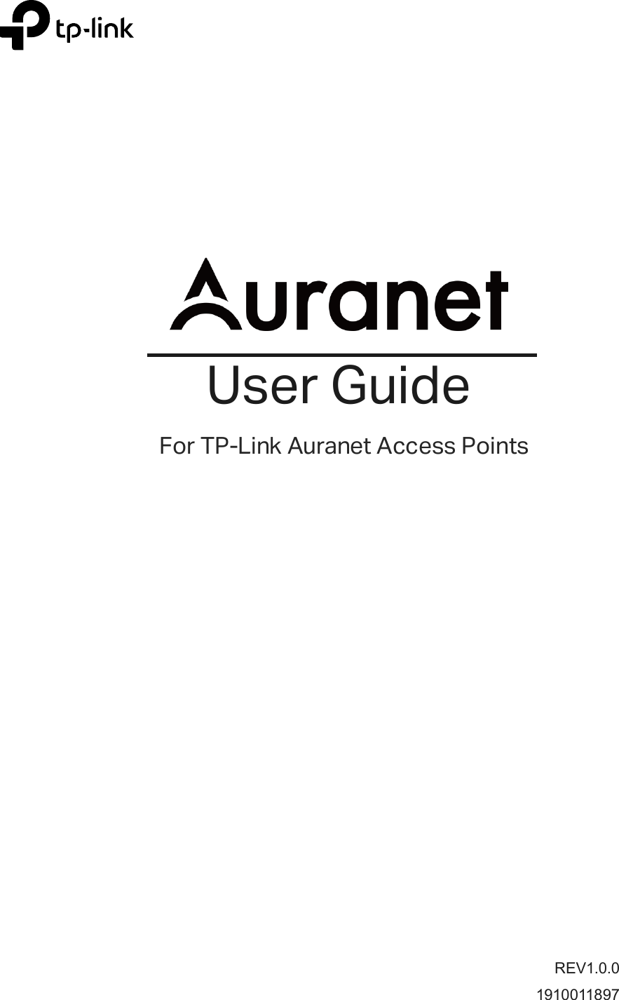            REV1.0.0 1910011897  User Guide For TP-Link Auranet Access Points        