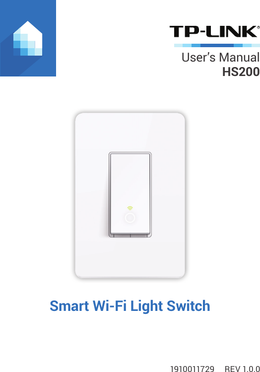 User’s ManualHS2001910011729     RE V 1.0.0Smart Wi-Fi Light Switch