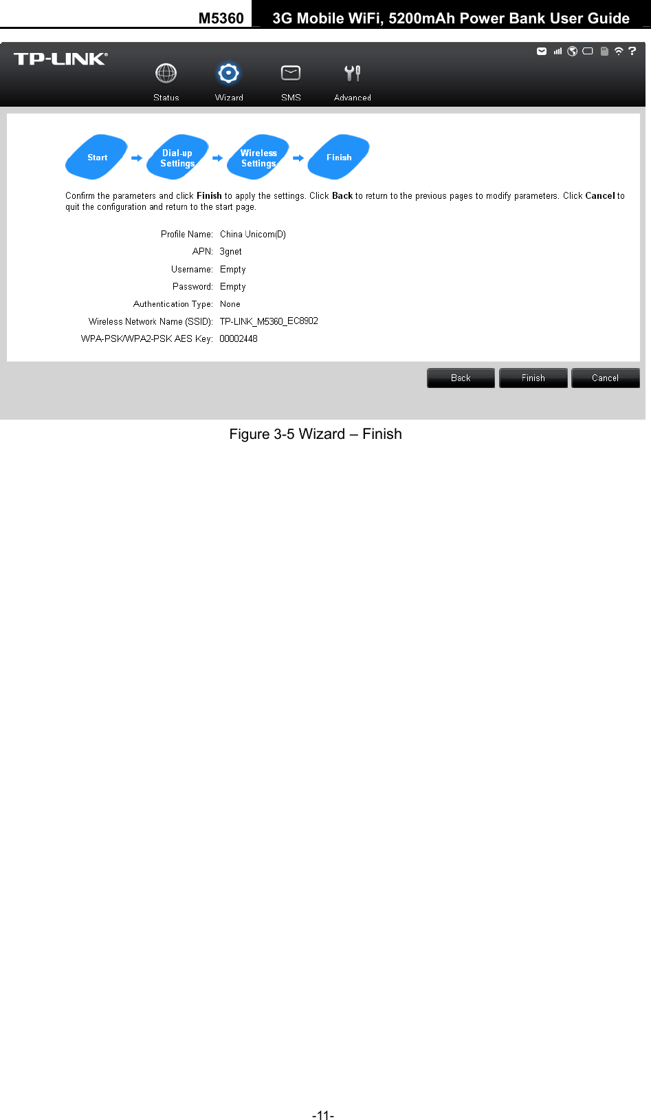 M5360  3G Mobile WiFi, 5200mAh Power Bank User Guide   Figure 3-5 Wizard – Finish -11- 