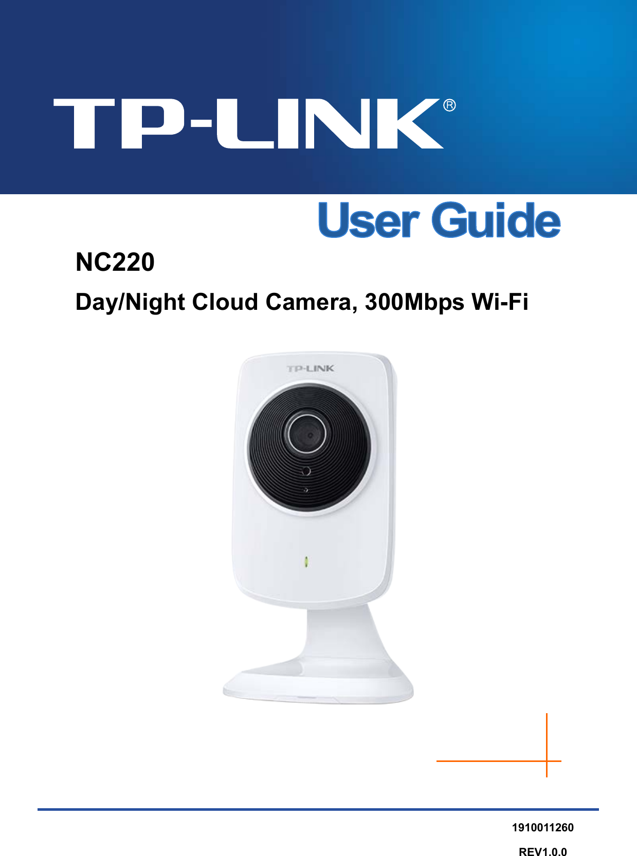   NC220 Day/Night Cloud Camera, 300Mbps Wi-Fi 1910011260 REV1.0.0  