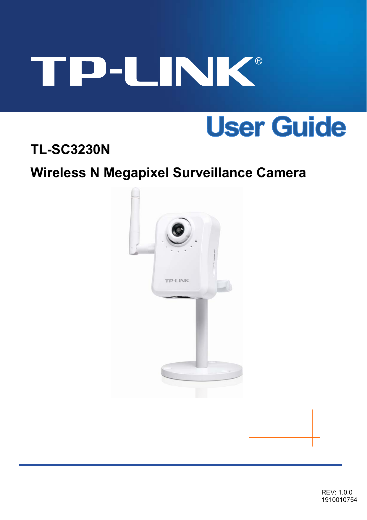      TL-SC3230N Wireless N Megapixel Surveillance Camera  REV: 1.0.0 1910010754 
