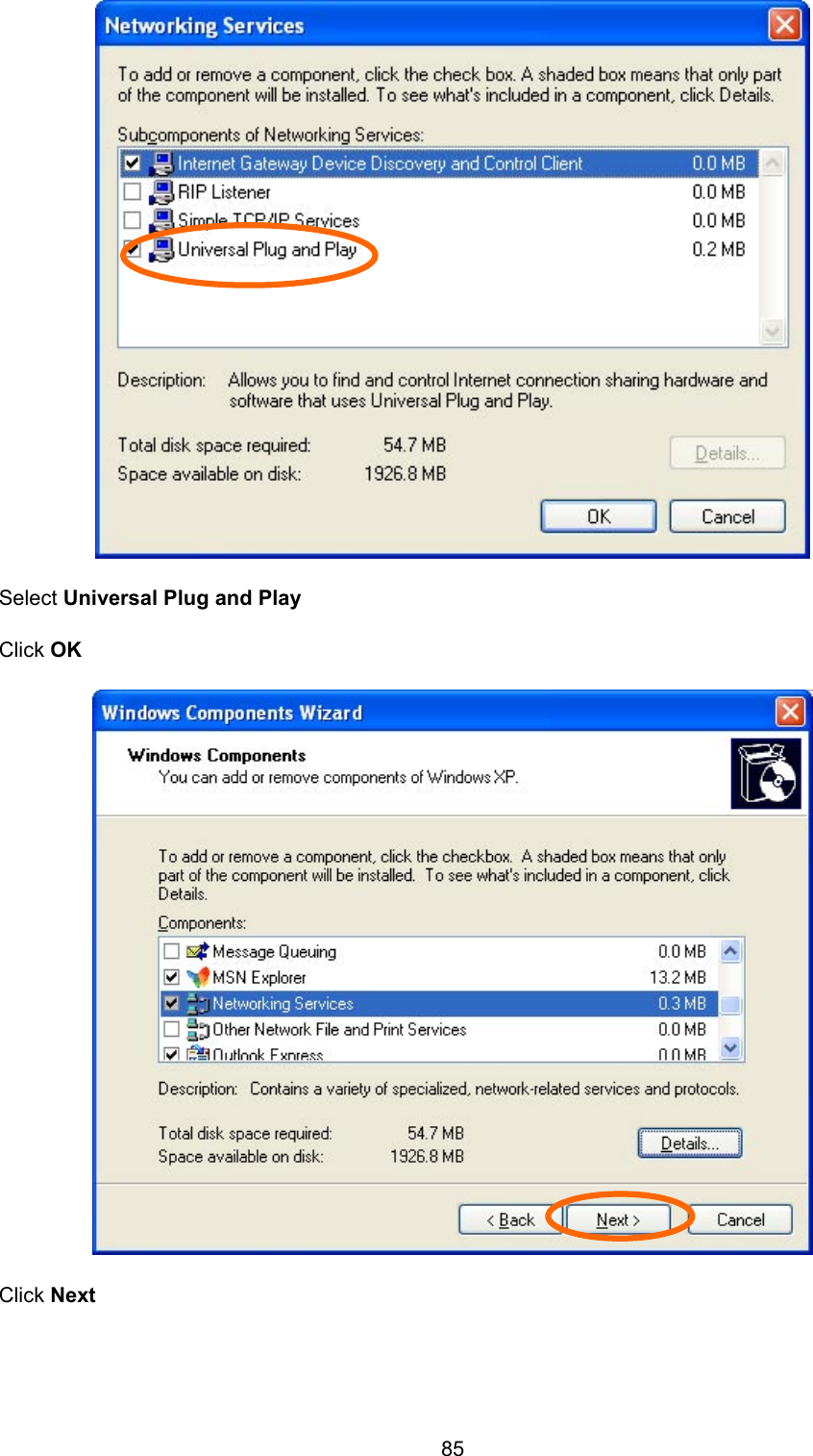  85  Select Universal Plug and PlayClick OK Click Next