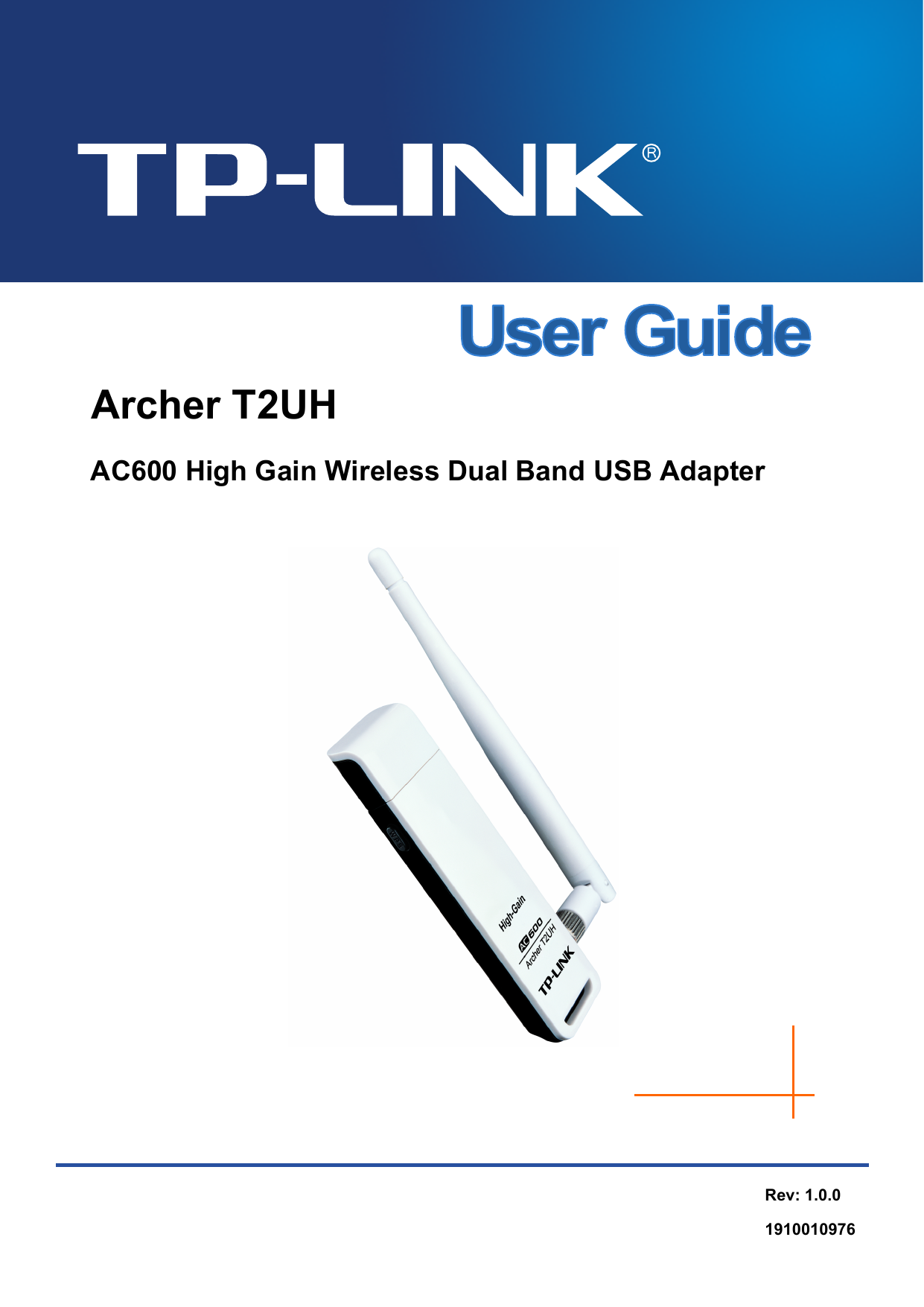   Archer T2UH AC600 High Gain Wireless Dual Band USB Adapter  Rev: 1.0.0 1910010976 