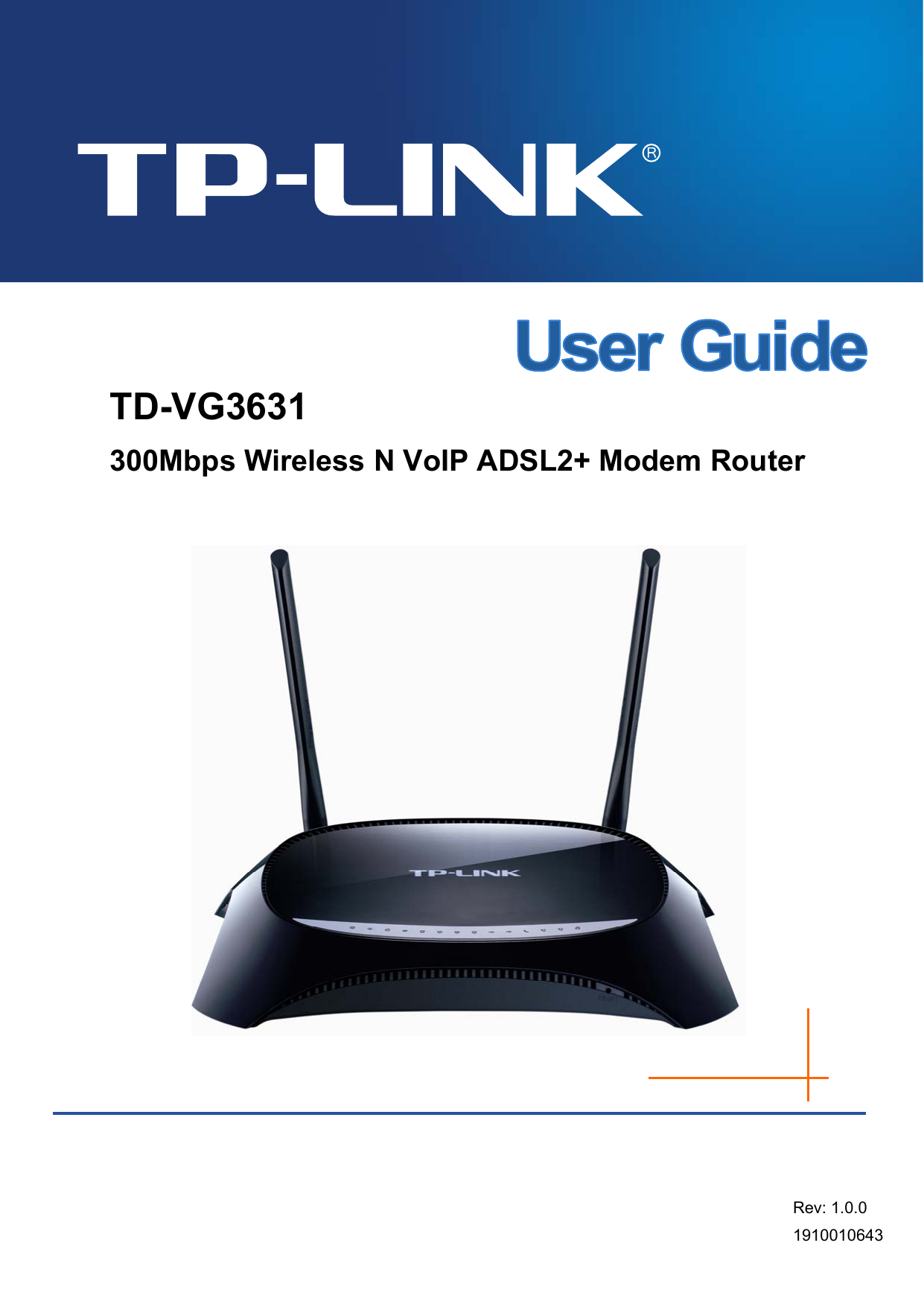   TD-VG3631 300Mbps Wireless N VoIP ADSL2+ Modem Router 1910010643 Rev: 1.0.0  