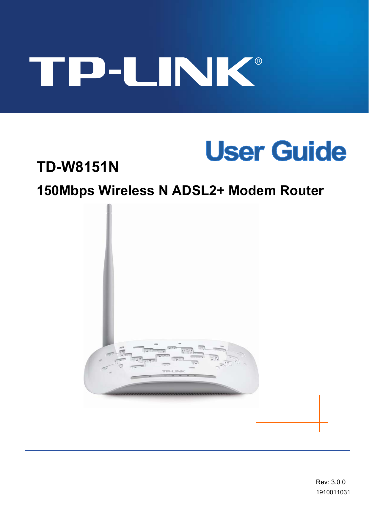    TD-W8151N 150Mbps Wireless N ADSL2+ Modem Router  Rev: 3.0.0 1910011031  
