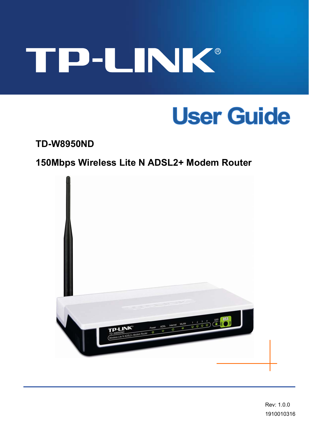    TD-W8950ND 150Mbps Wireless Lite N ADSL2+ Modem Router Rev: 1.0.0 1910010316 