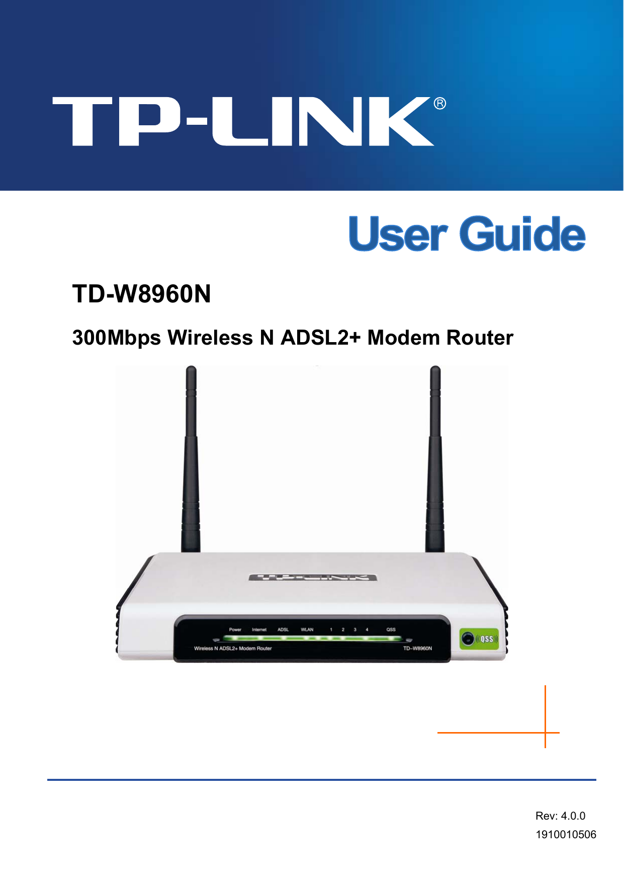   TD-W8960N 300Mbps Wireless N ADSL2+ Modem Router  Rev: 4.0.0 1910010506 