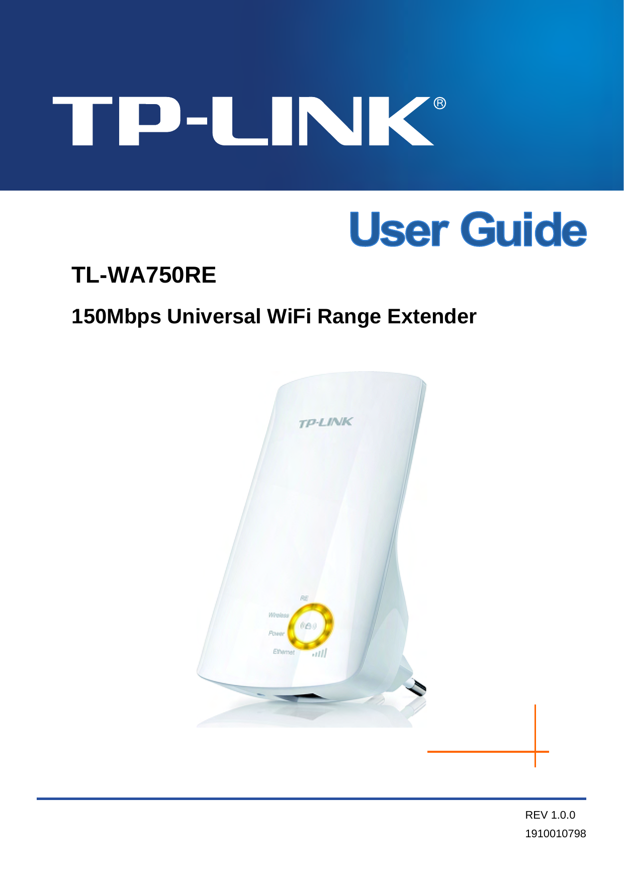    TL-WA750RE 150Mbps Universal WiFi Range Extender     REV 1.0.0 1910010798 
